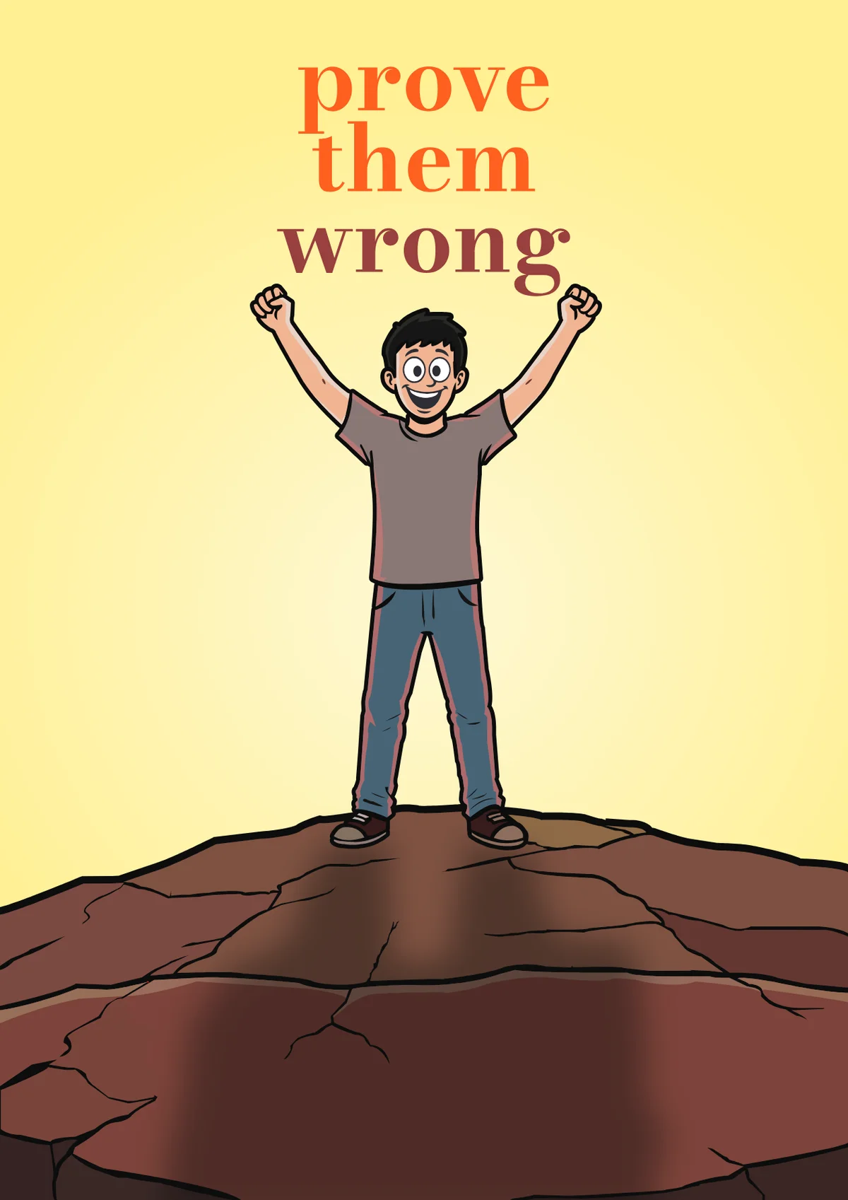 Prove Them Wrong Poster three: prove them wrong